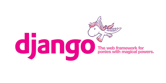 Django: The web framework for ponies with magic powers